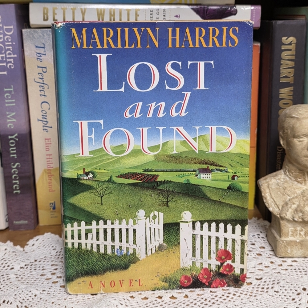 Lost and Found: A Novel by Marilyn Harris | Hardcover Book with Dust Jacket